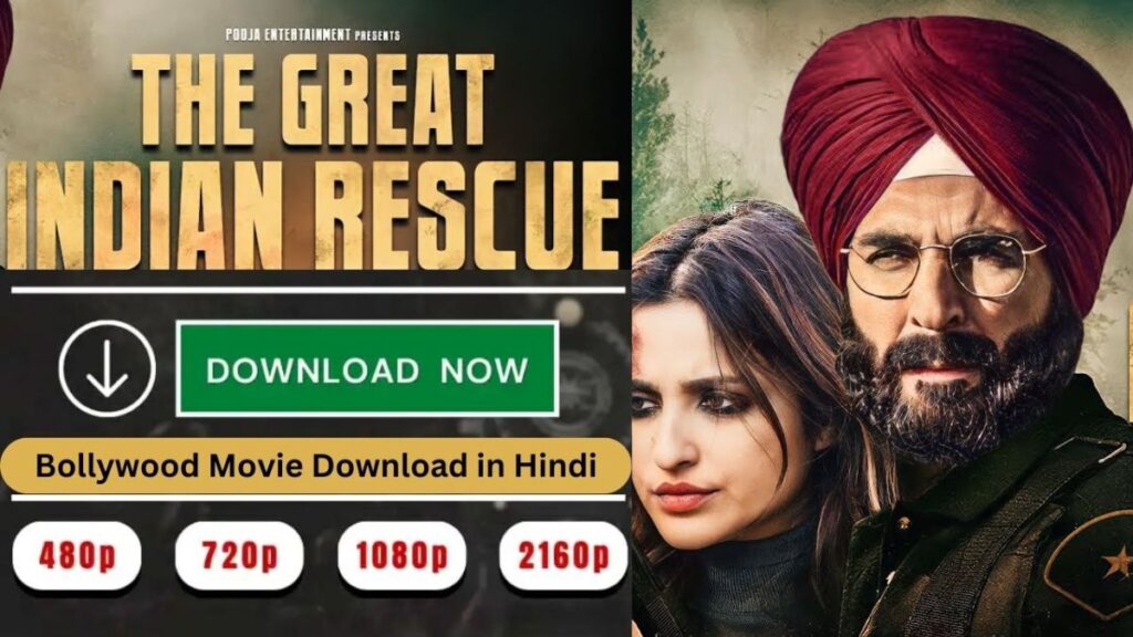 The Great Indian Rescue Movie Download filmyzilla [480p 720p 1080p 1440p 4k] | The Great Indian Rescue Movie Download filmyhit