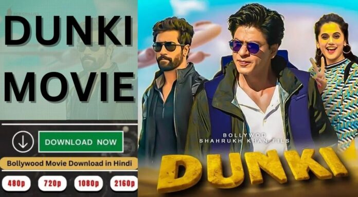 Dunki Movie Download in 360p 480p 720p 1080p 4k Filmyzila | Comedy & Drama Movie